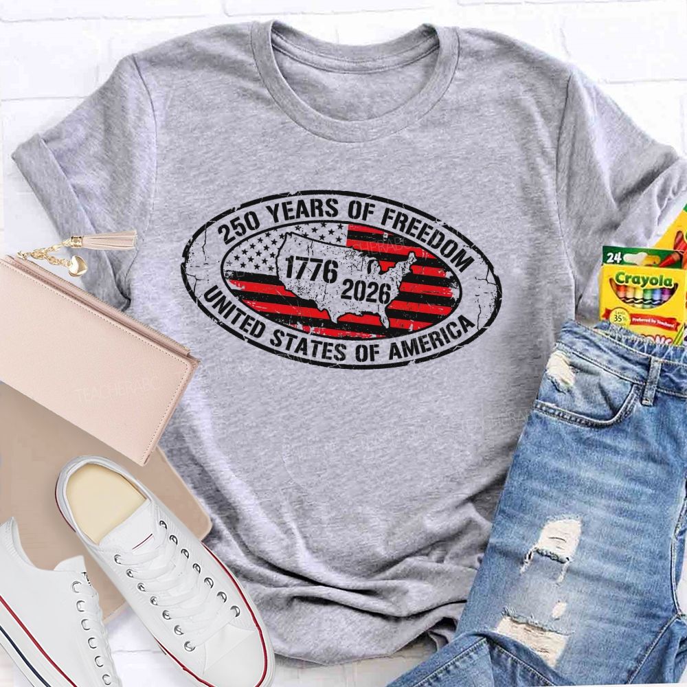 250 Years Of Freedom United States Of America Graphic  Teacher T-shirt