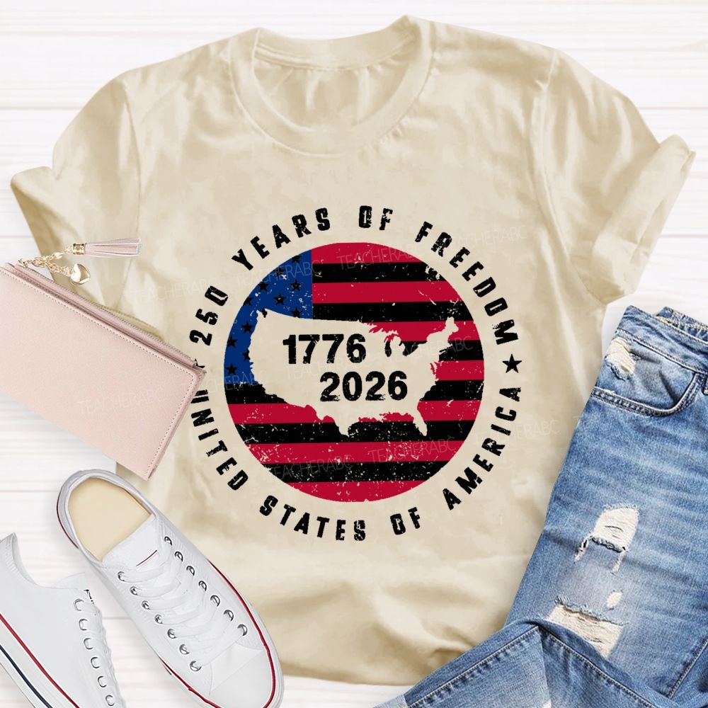250 Years Of Freedom United States Of America  Flag  Teacher T-shirt