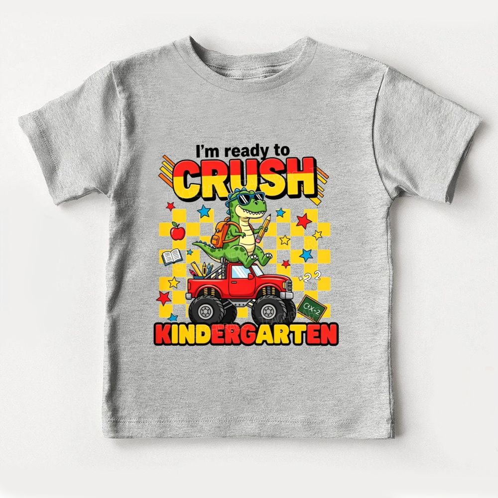 Personalized Grade I'M Ready To Crush Kindergarten Toddler T-shirts