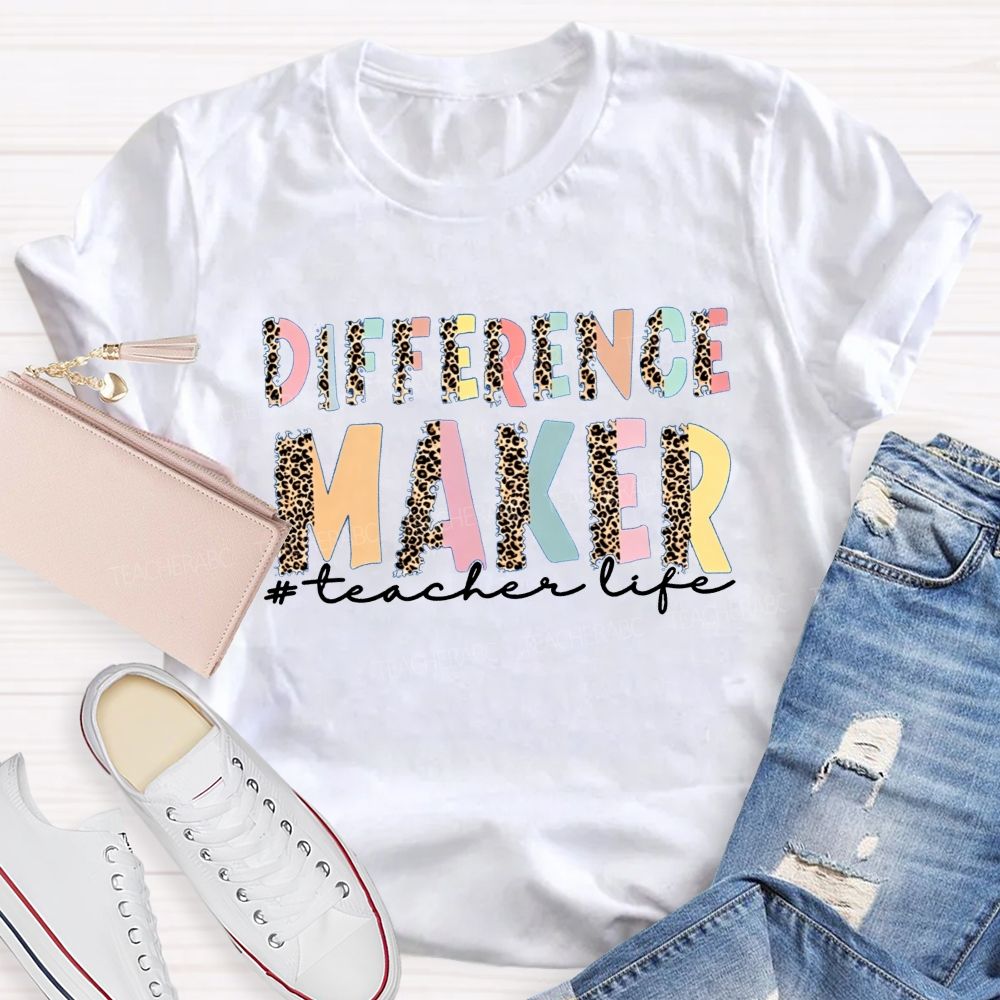 Difference Maker Teacher Shirt