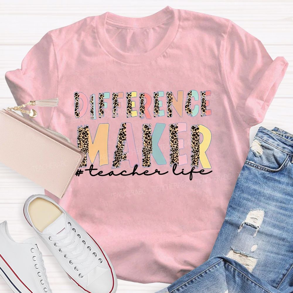 Difference Maker Teacher Shirt