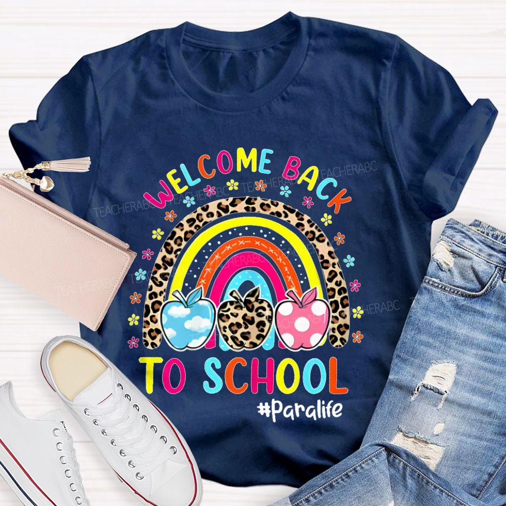 Welcome Back To School Paralife  Teacher T-shirt