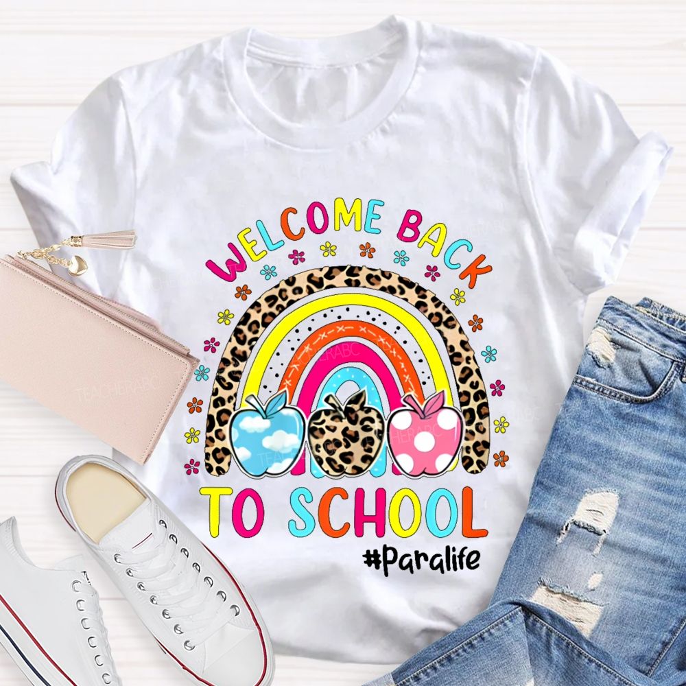 Welcome Back To School Paralife  Teacher T-shirt