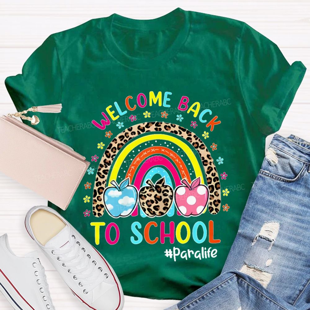 Welcome Back To School Paralife  Teacher T-shirt