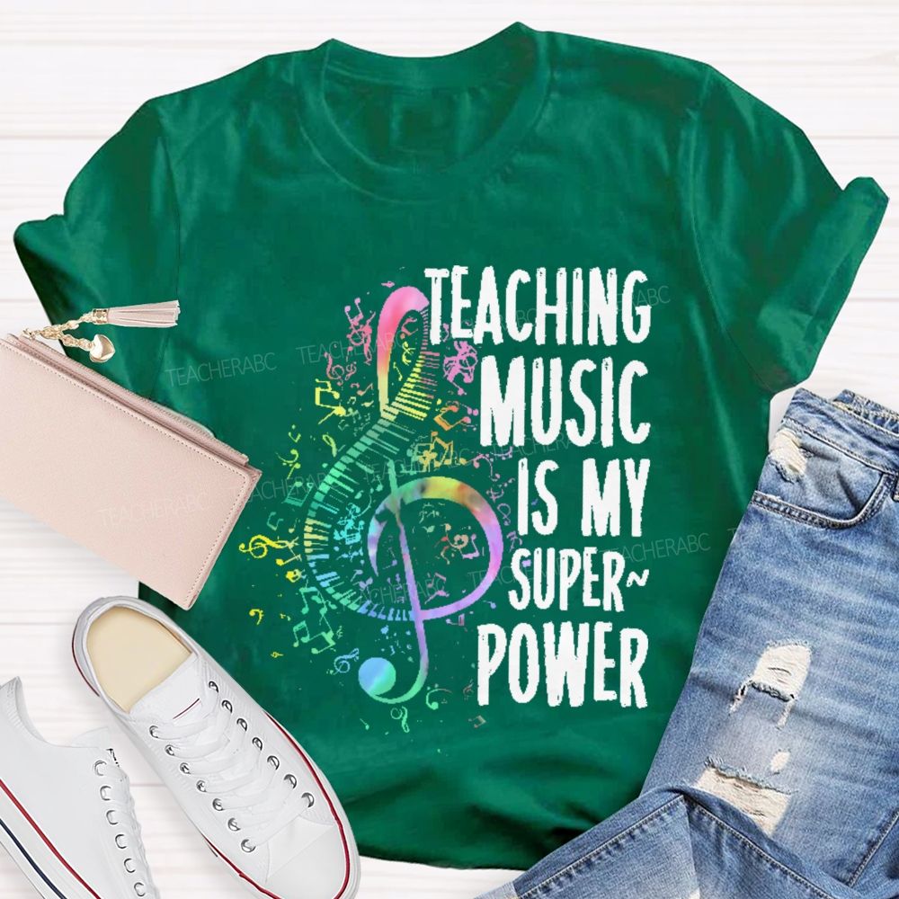 Teaching Music Is My Superpower Colorful Musical Notes  Teacher T-shirt
