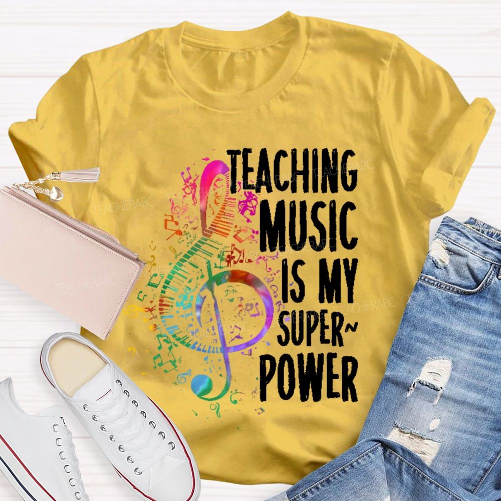 Teaching Music Is My Superpower Colorful Musical Notes  Teacher T-shirt