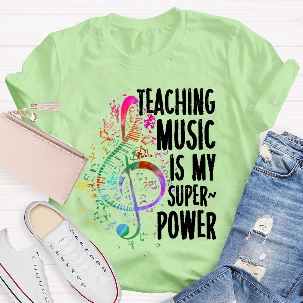 Teaching Music Is My Superpower Colorful Musical Notes  Teacher T-shirt
