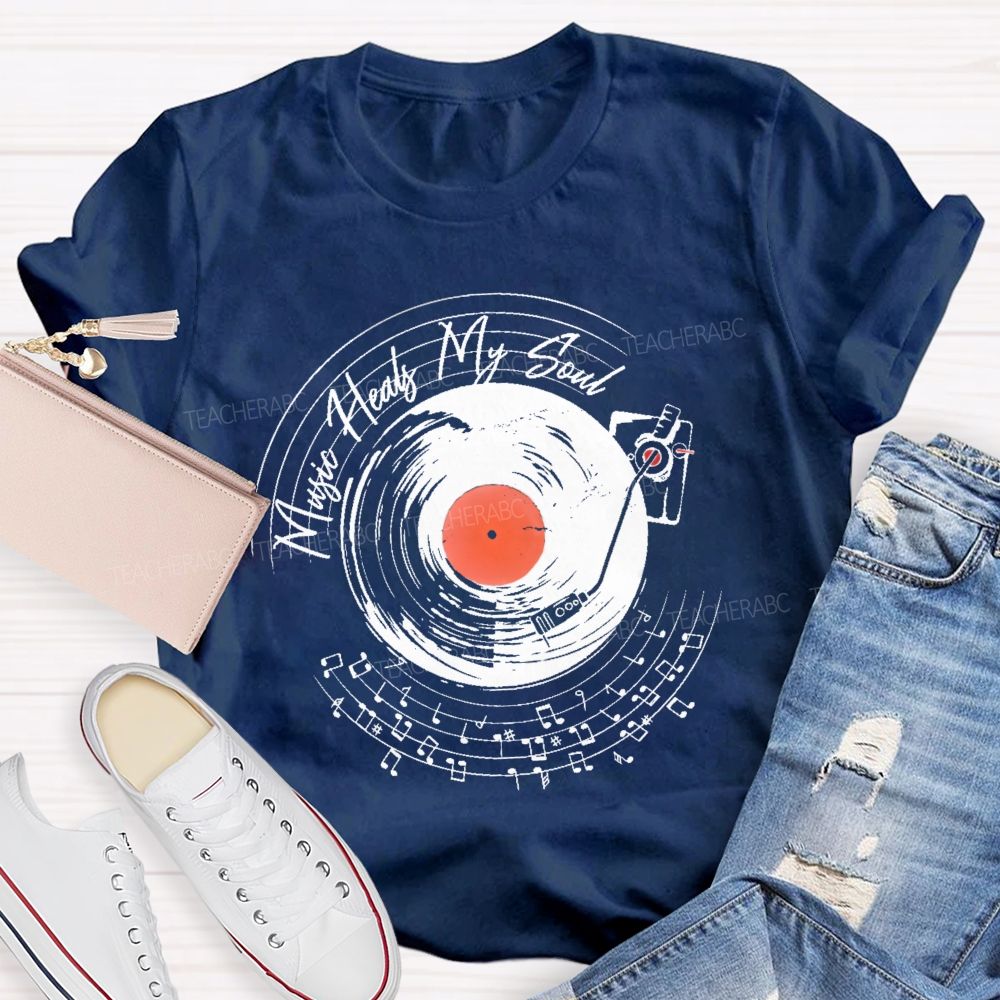 Music Heals My Soul Graphic  Teacher T-shirt