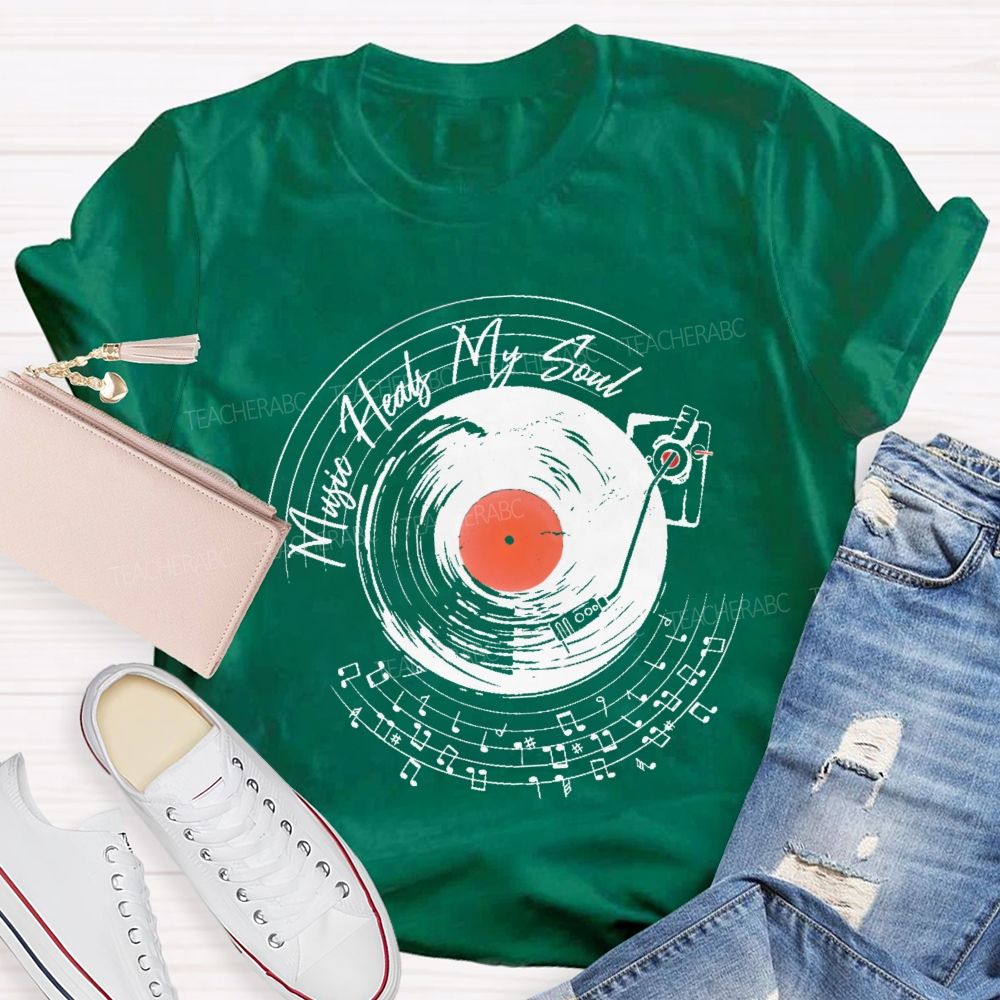 Music Heals My Soul Graphic  Teacher T-shirt
