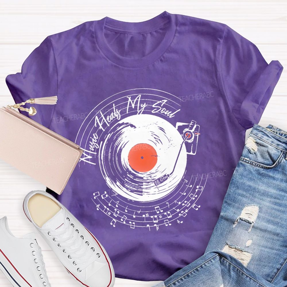 Music Heals My Soul Graphic  Teacher T-shirt
