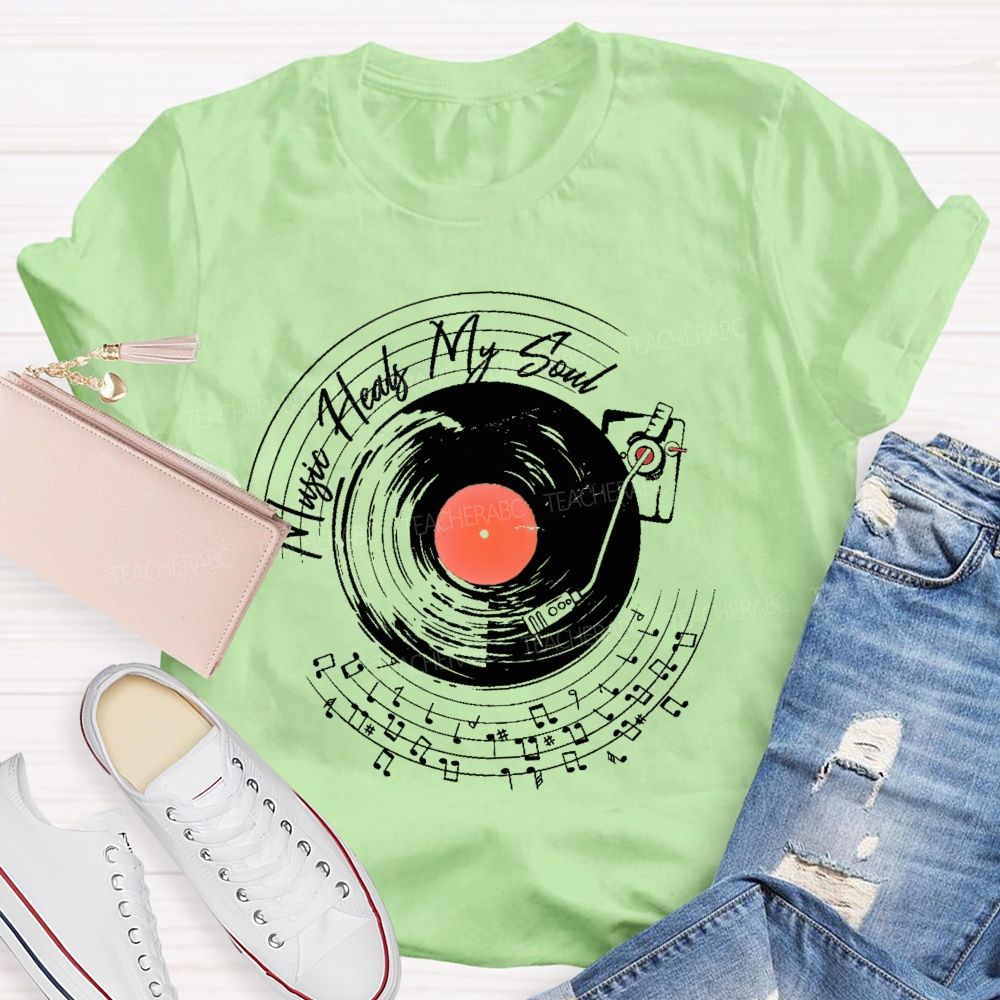 Music Heals My Soul Graphic  Teacher T-shirt