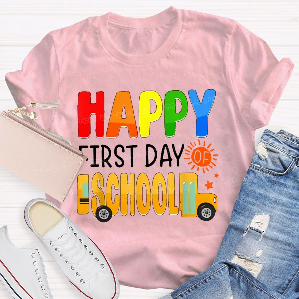 Happy First Day Of School   Colorful Letters Pattern  Teacher T-shirt