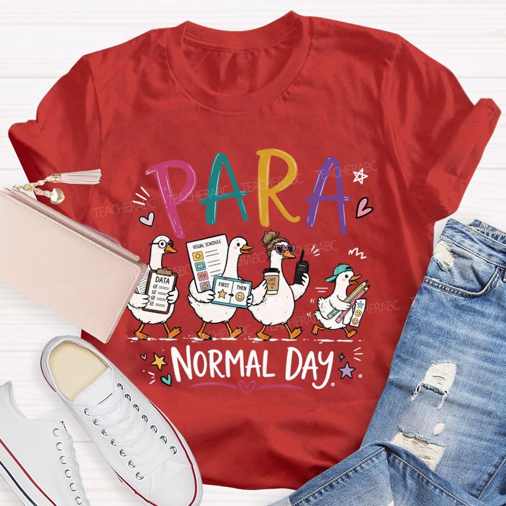 Para Normal Day Set Goals And Respond Promptly. Teacher T-shirt