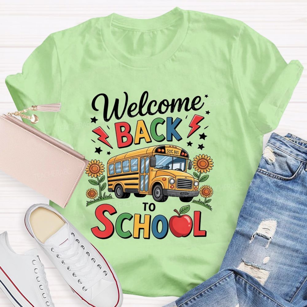 Welcome Back To School And School Bus Driver T-shirt
