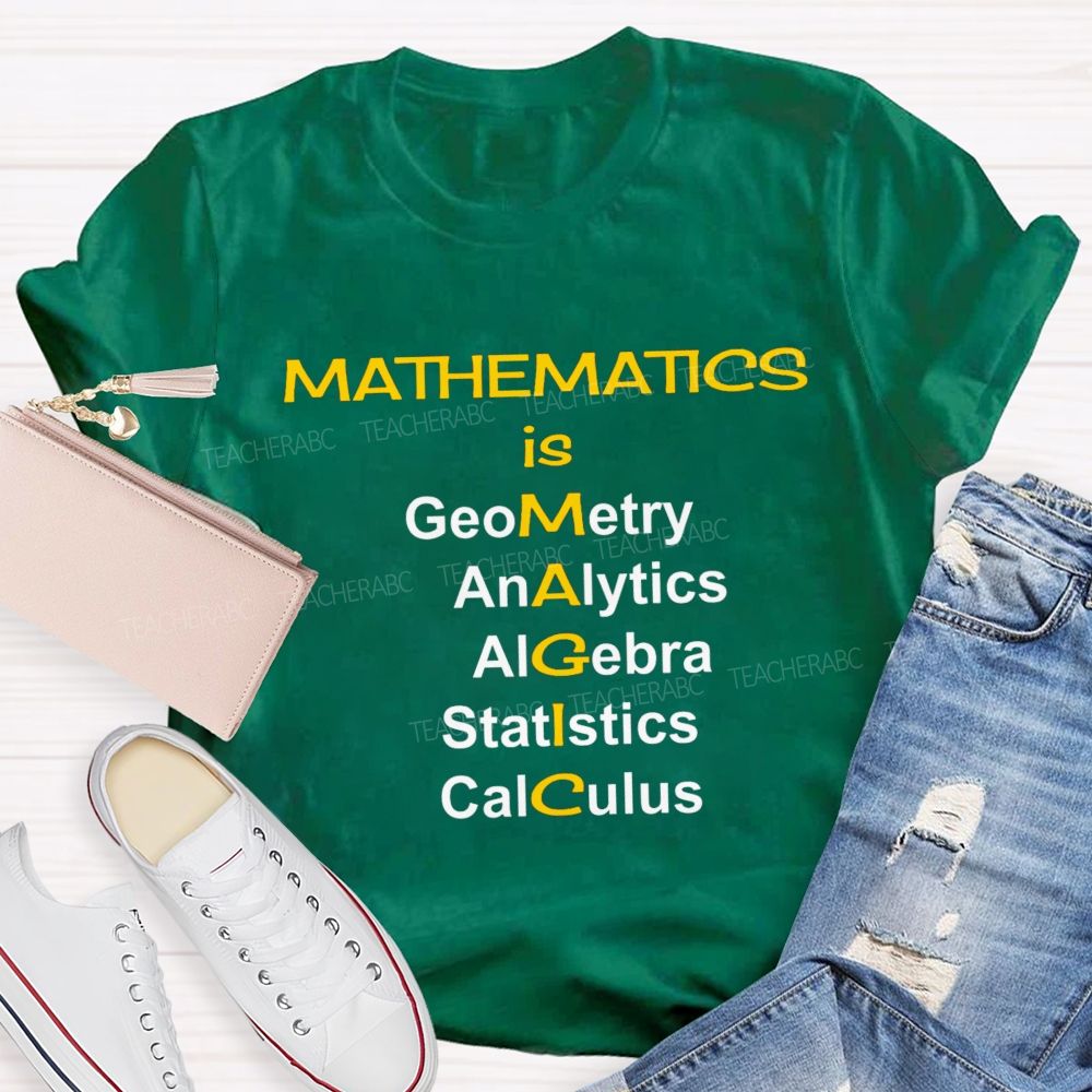 Mathematics Is Magic Math Teacher T-Shirt