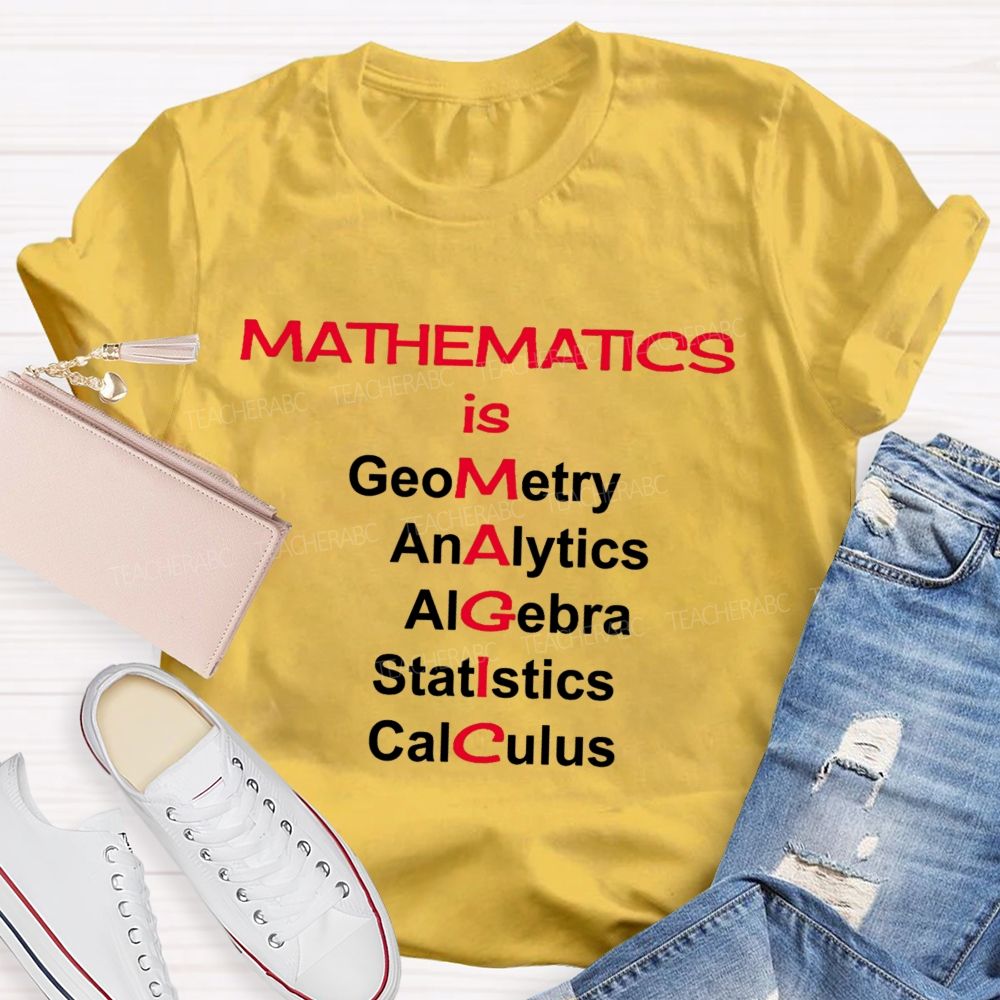Mathematics Is Magic Math Teacher T-Shirt