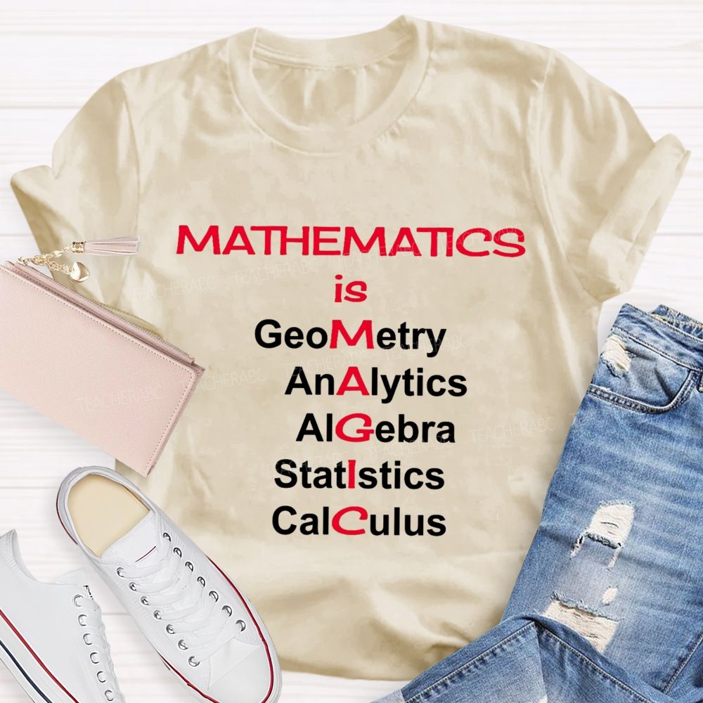 Mathematics Is Magic Math Teacher T-Shirt