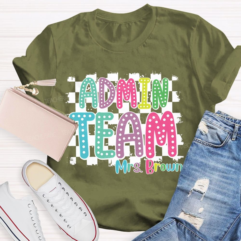 Personalized Name Admin Team Teacher T-Shirt