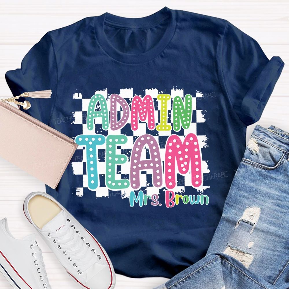 Personalized Name Admin Team Teacher T-Shirt