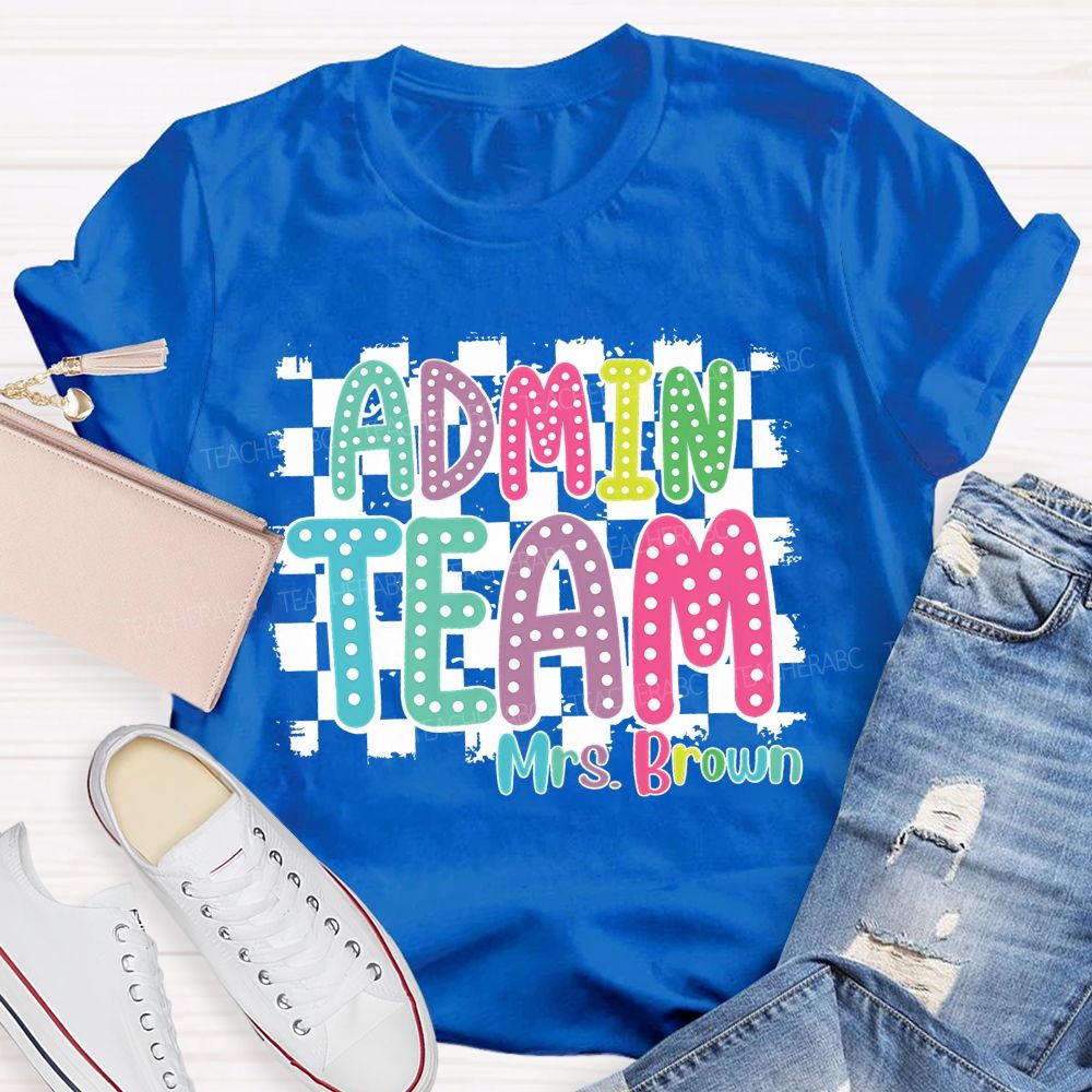 Personalized Name Admin Team Teacher T-Shirt
