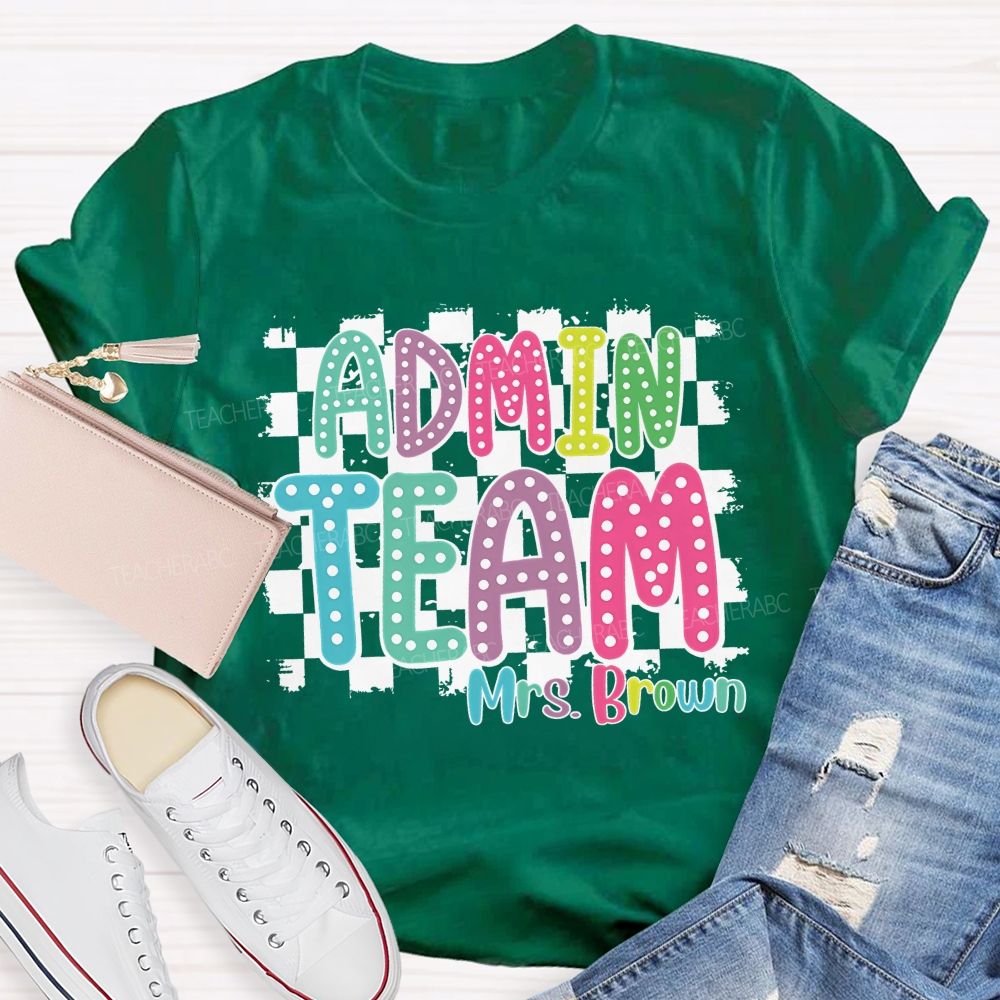 Personalized Name Admin Team Teacher T-Shirt