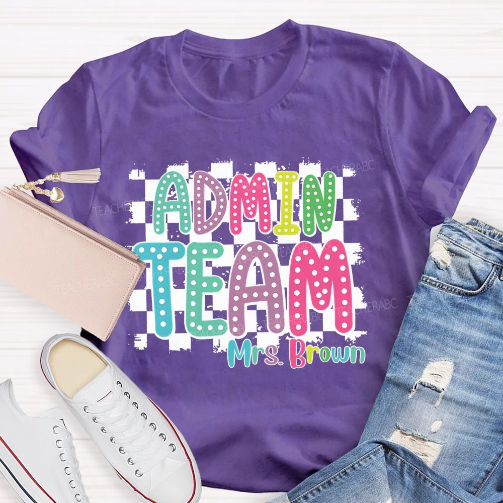 Personalized Name Admin Team Teacher T-Shirt