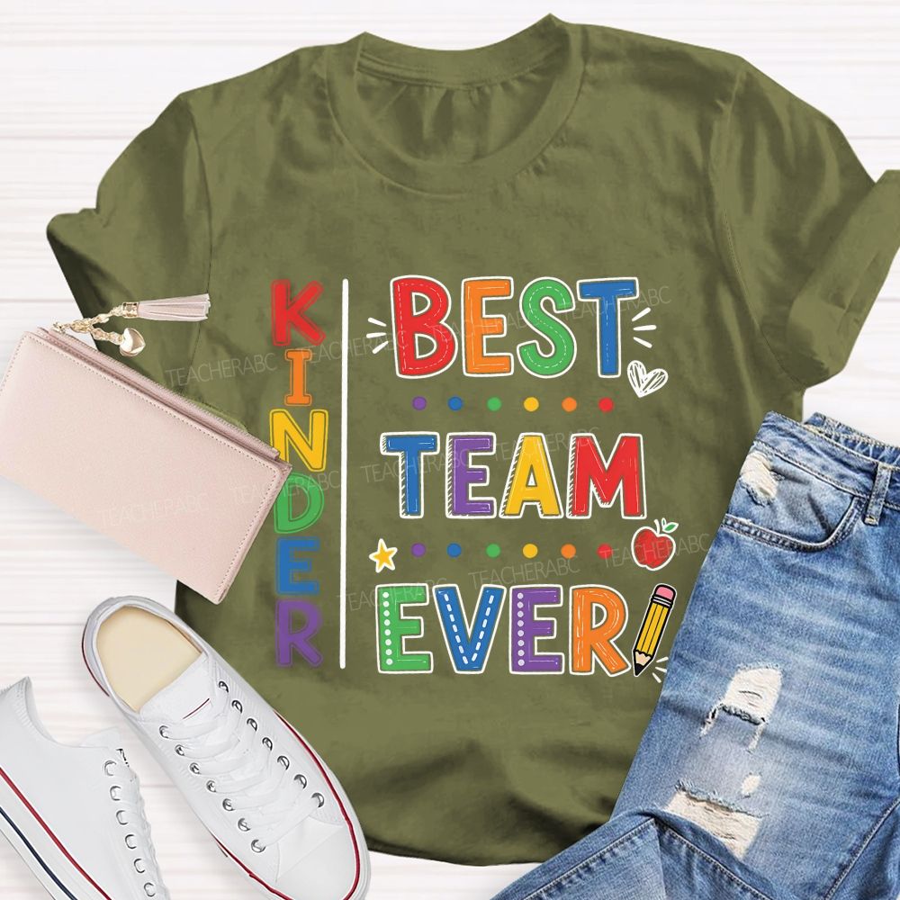 Personalized Team Name Or Grade Best Team Ever Colorful Letters Teacher T-Shirt