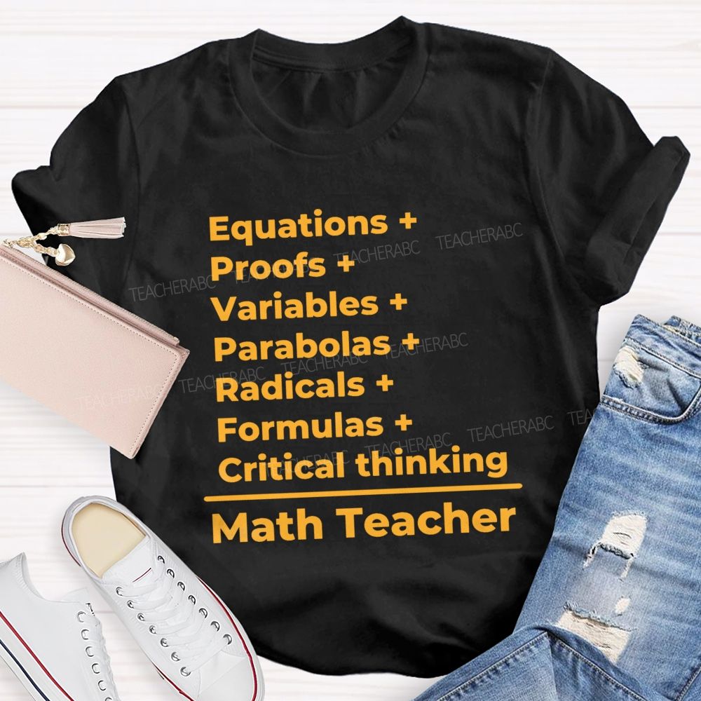 Equations Proofs Variables Parabolas Math Teacher T-Shirt