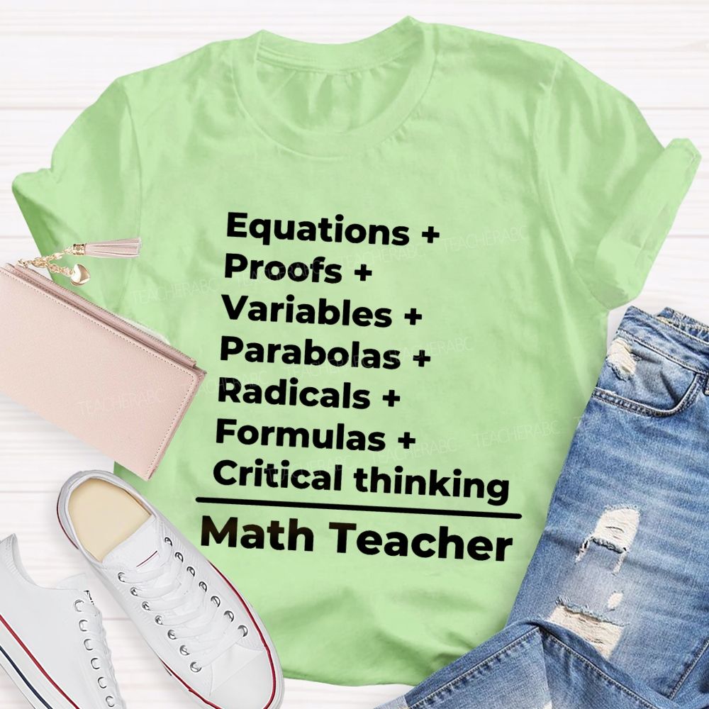 Equations Proofs Variables Parabolas Math Teacher T-Shirt