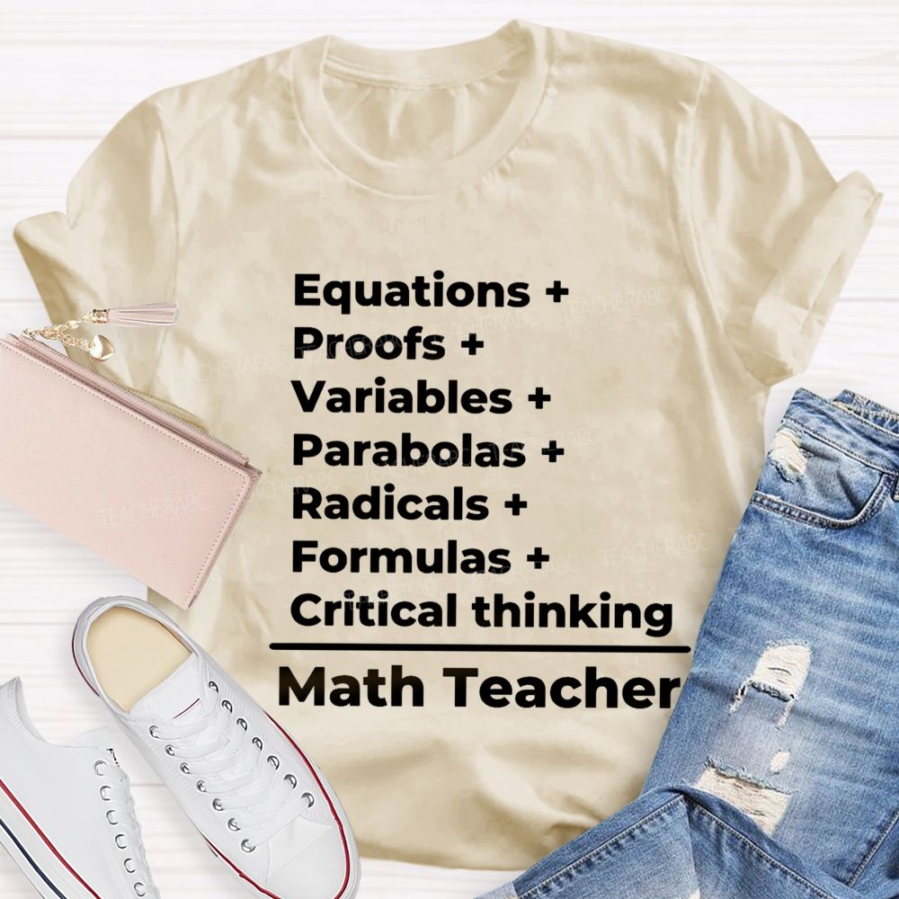 Equations Proofs Variables Parabolas Math Teacher T-Shirt