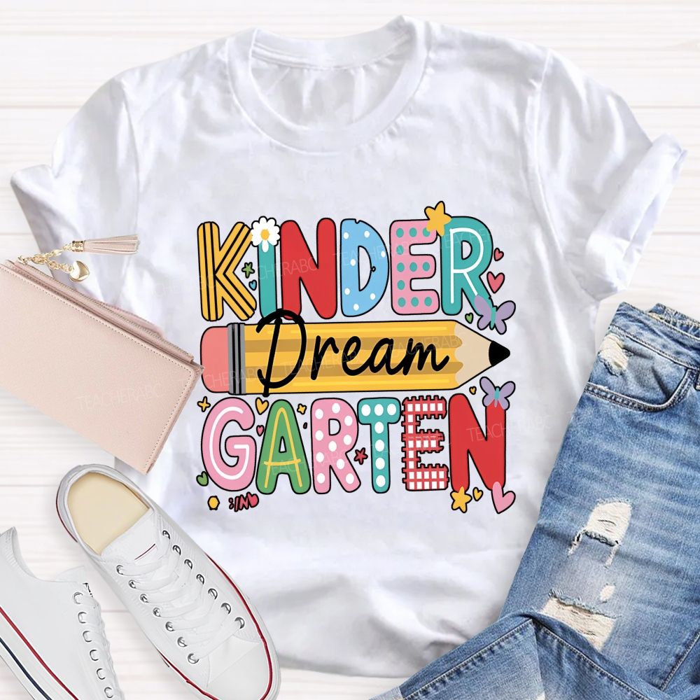 Personalized Grade Dream Kindergarten Color Mix Pattern Letter Pencil Floral Butterfly T-shirt