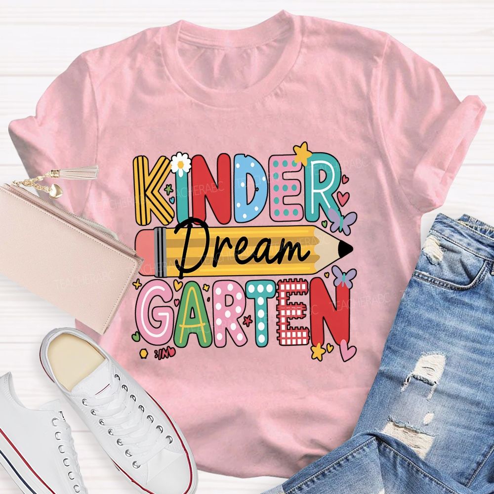 Personalized Grade Dream Kindergarten Color Mix Pattern Letter Pencil Floral Butterfly T-shirt
