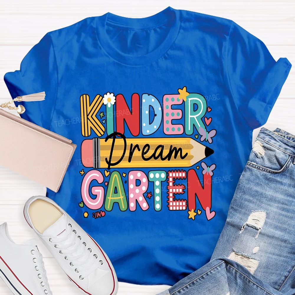 Personalized Grade Dream Kindergarten Color Mix Pattern Letter Pencil Floral Butterfly T-shirt