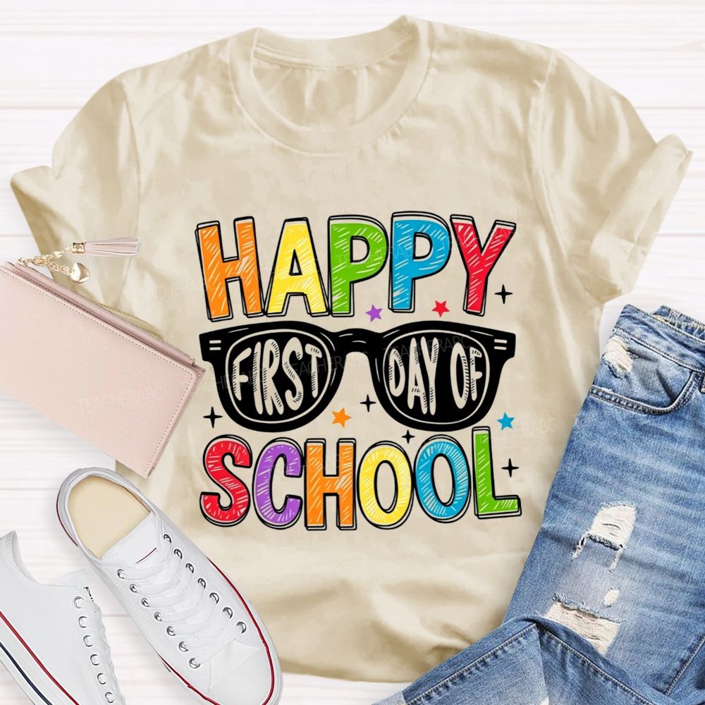 Happy First Day Of School Glasses Teacher T-shirt
