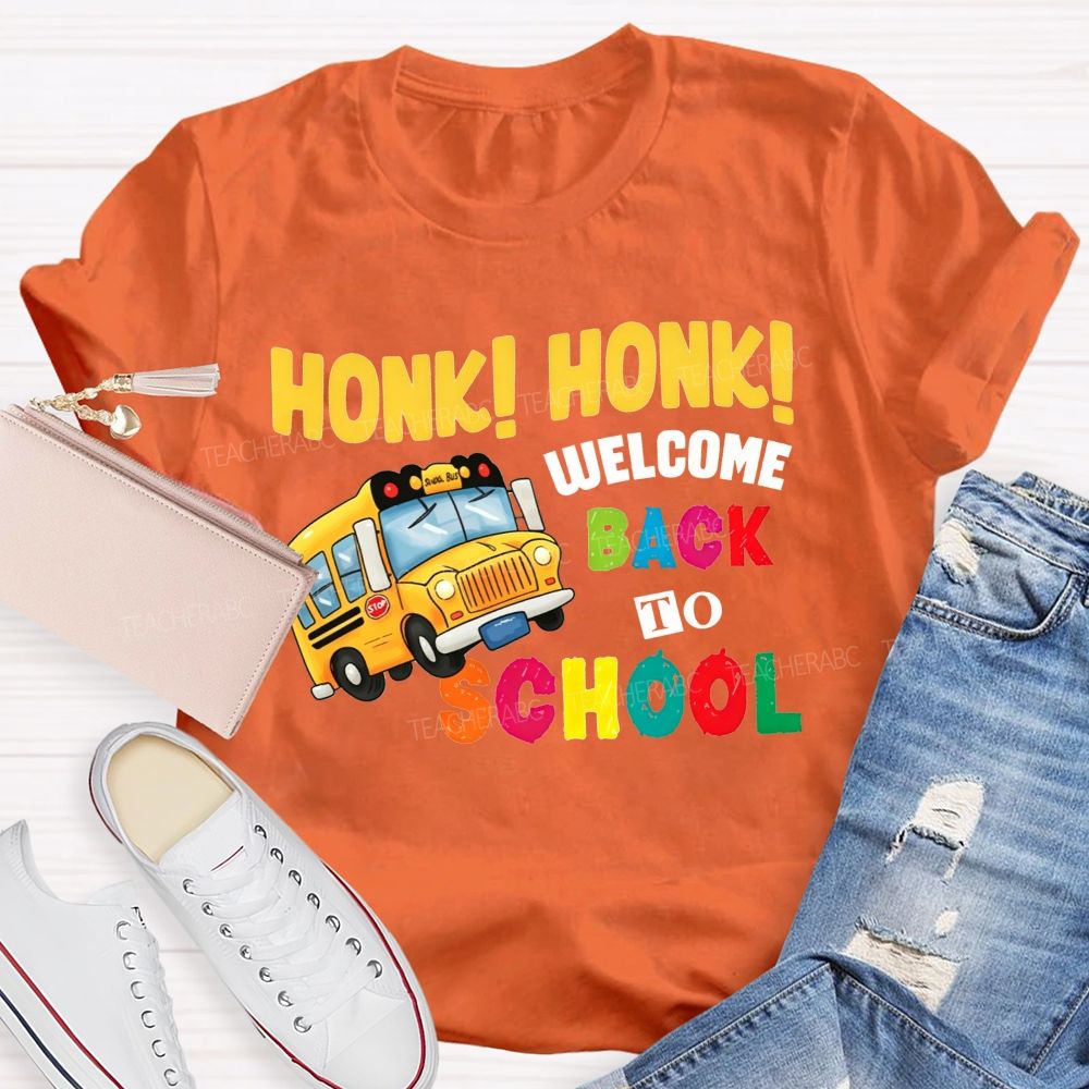 School Bus Honk Honk Welcome Back To School T-shirt
