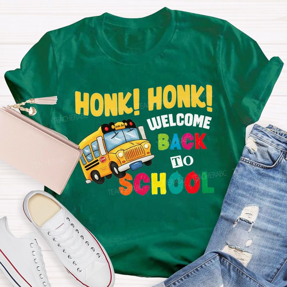 School Bus Honk Honk Welcome Back To School T-shirt