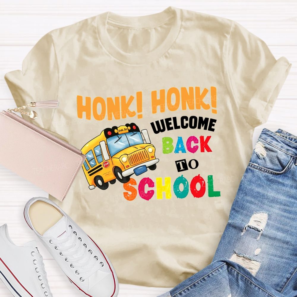 School Bus Honk Honk Welcome Back To School T-shirt