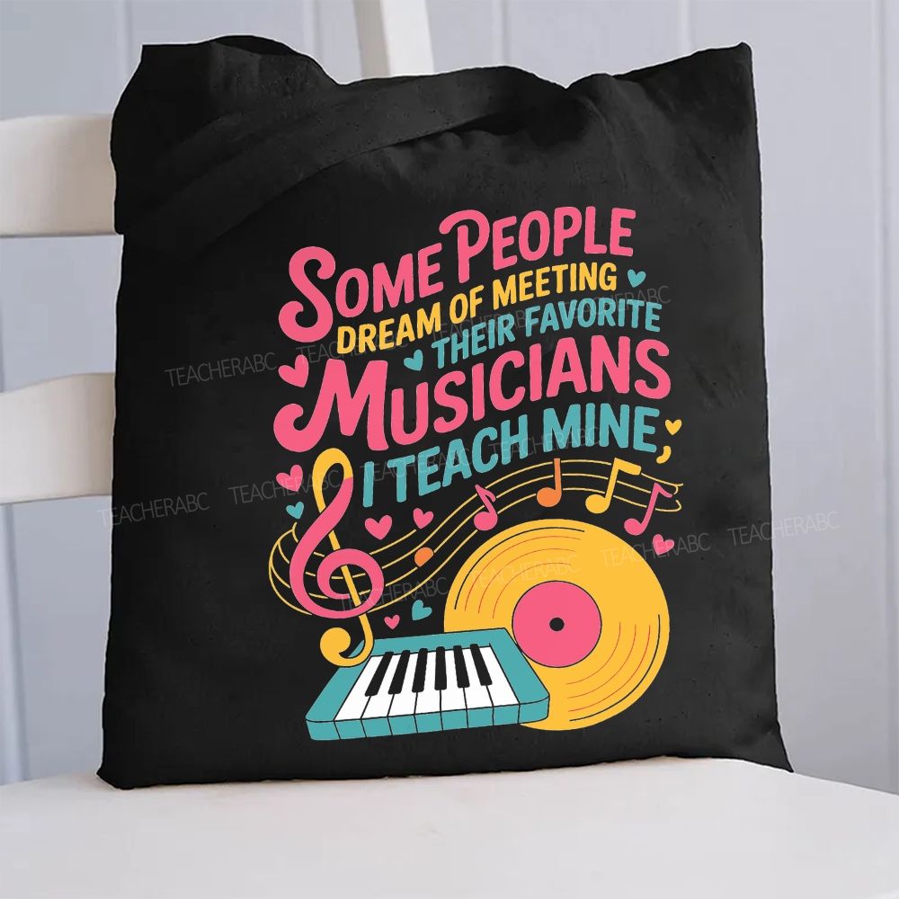 Some People Dream Of Meeting Their Favorite Musicians Music Canvas Tote Bag