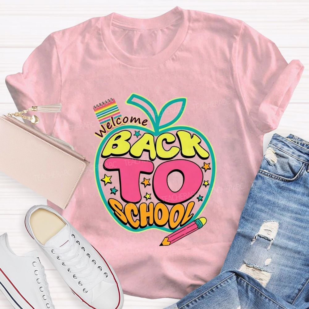 Welcome Back To School Apple Pencil And Notebook Teacher T-Shirt