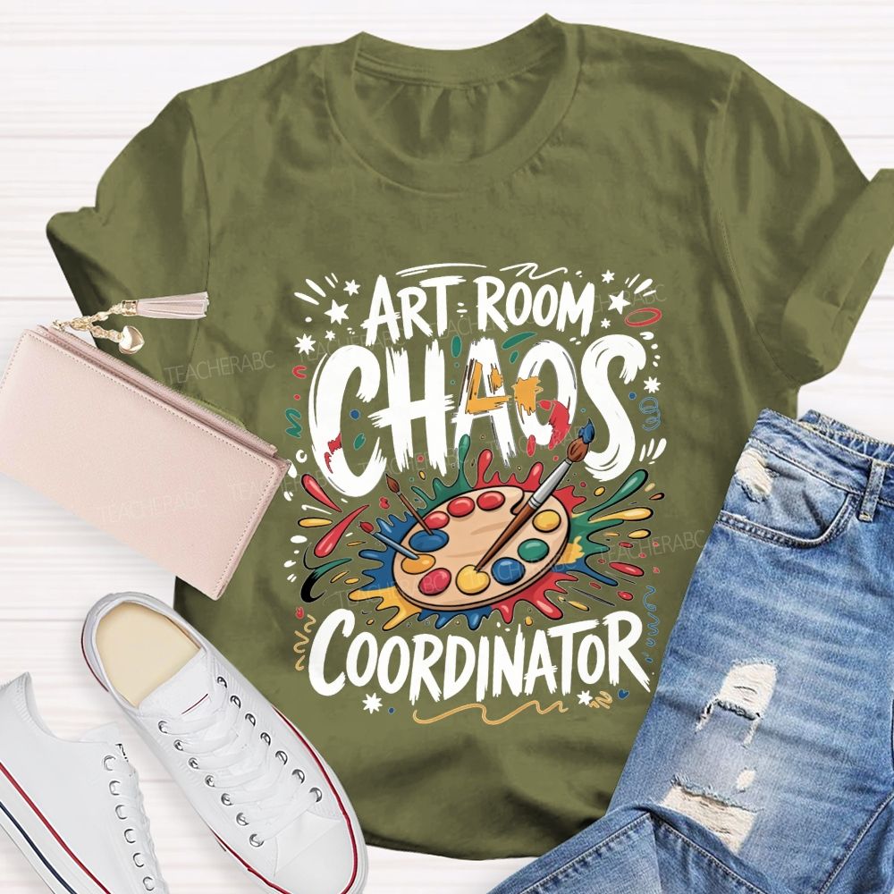 Art Room Chaos Coordinator Art Teacher Life T-shirt