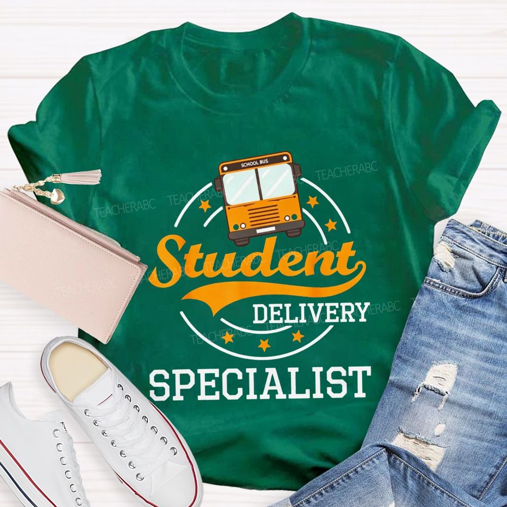 Student Delivery Specialist School Bus Driver T-shirt