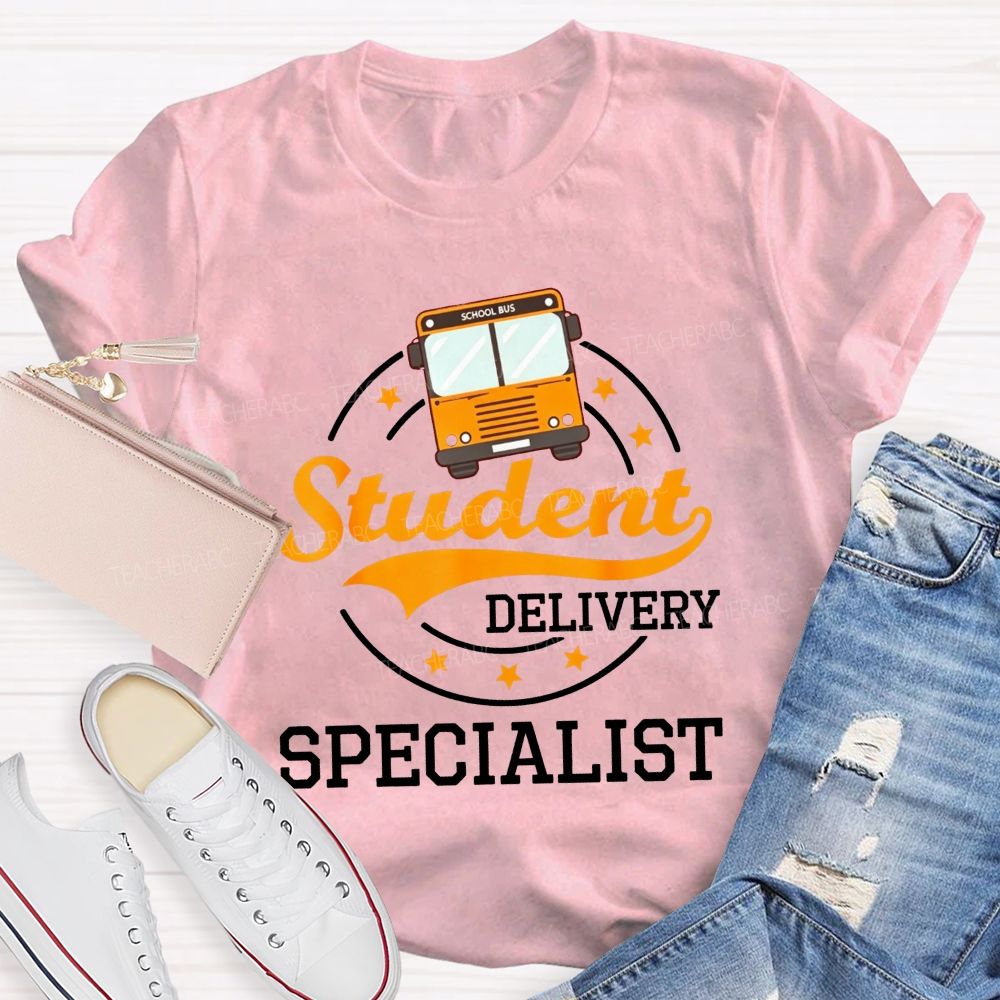 Student Delivery Specialist School Bus Driver T-shirt