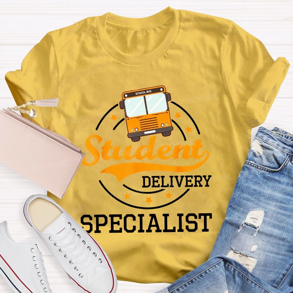 Student Delivery Specialist School Bus Driver T-shirt
