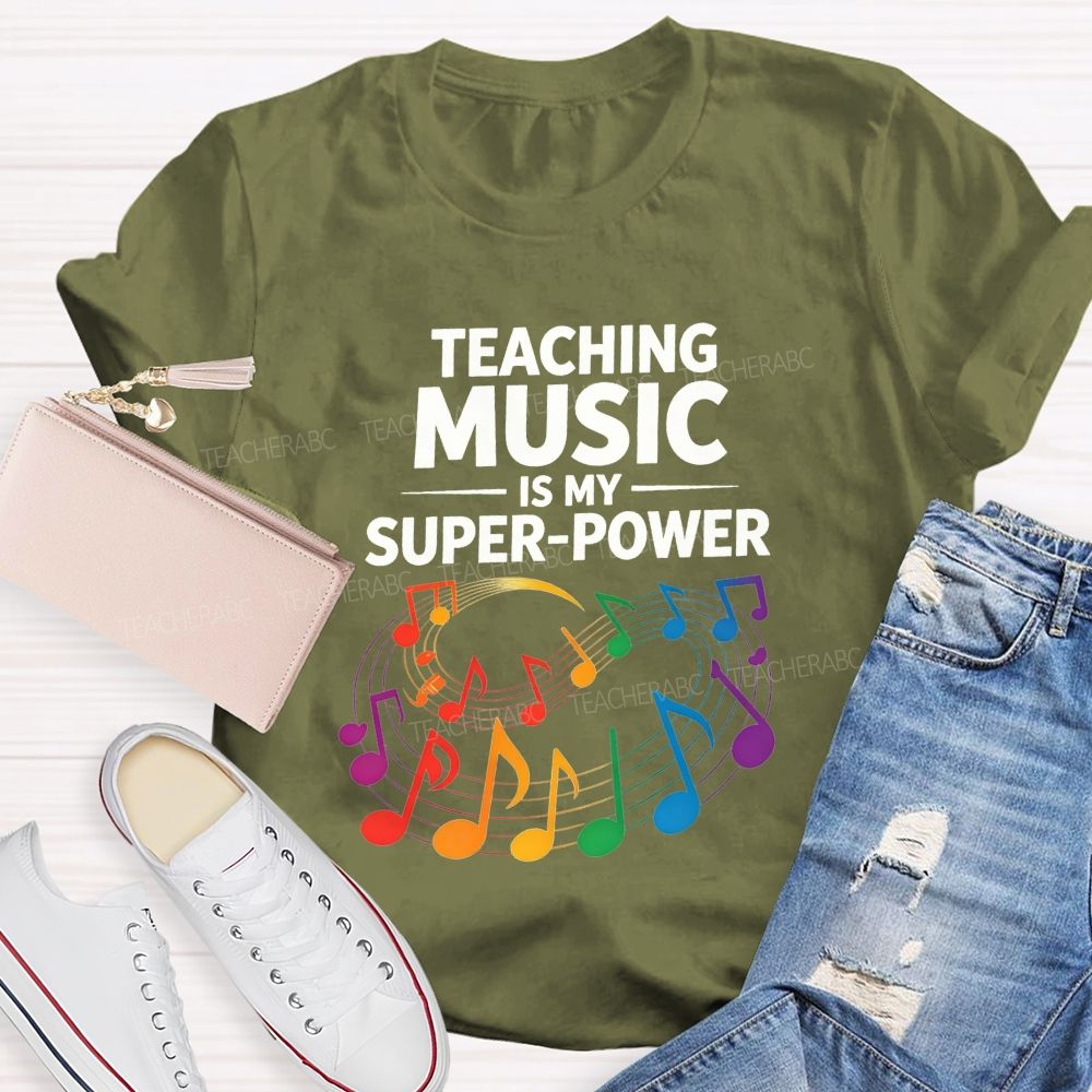 Teaching Music Is My Superpower Rainbow Music Note Teacher T-shirt