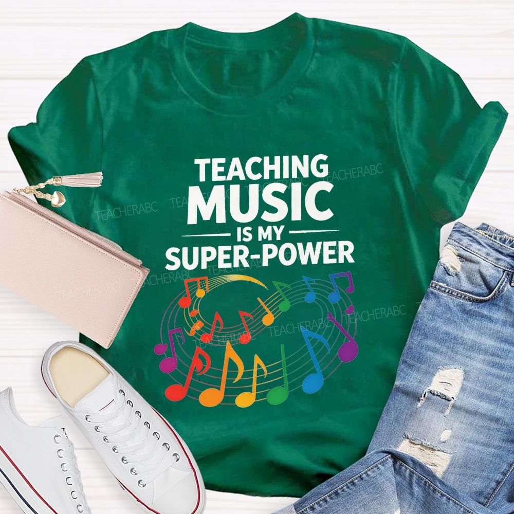 Teaching Music Is My Superpower Rainbow Music Note Teacher T-shirt