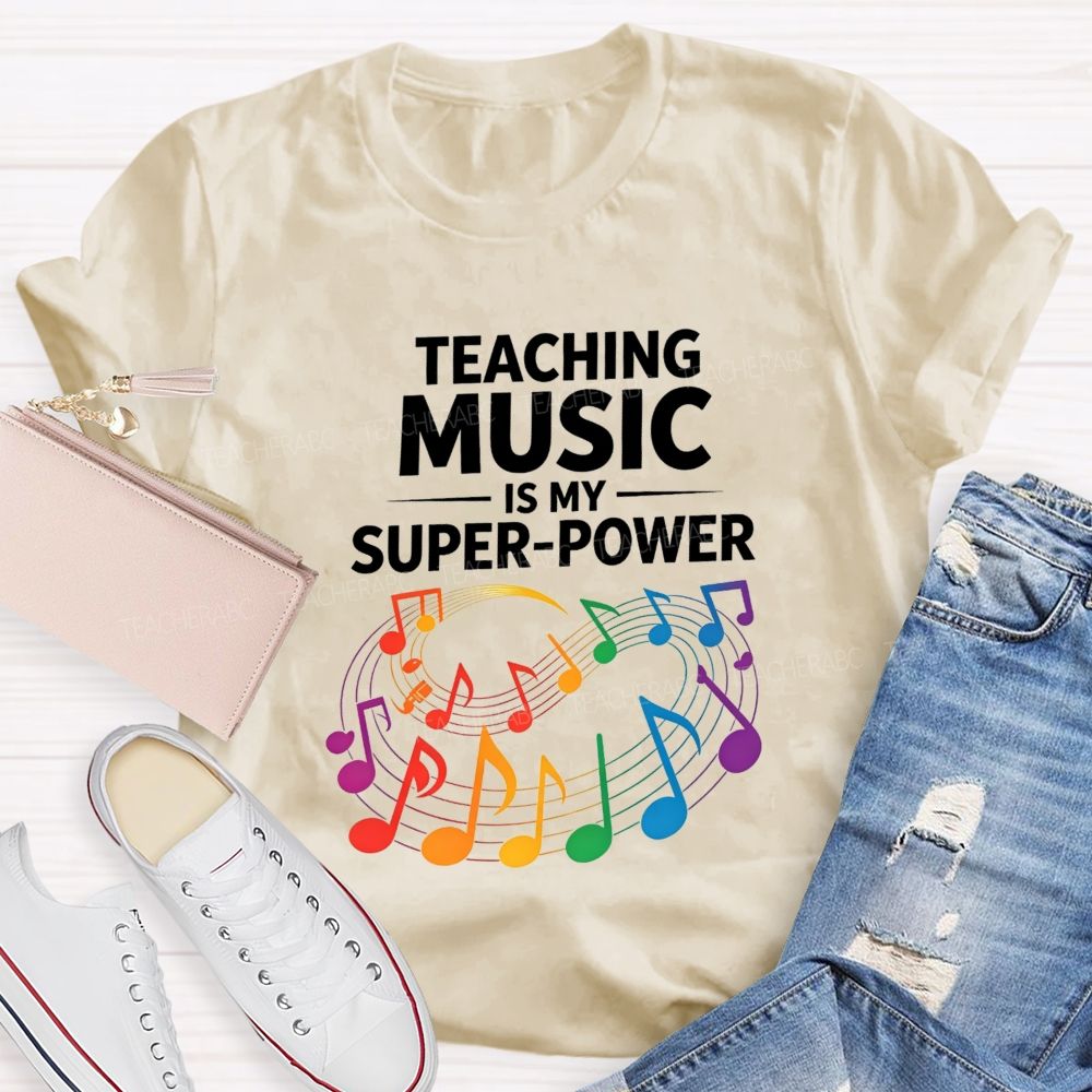 Teaching Music Is My Superpower Rainbow Music Note Teacher T-shirt