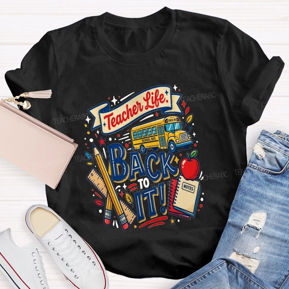Teacher Life Back To It School Bus Apple Pencil Notebook Teacher T-shirt