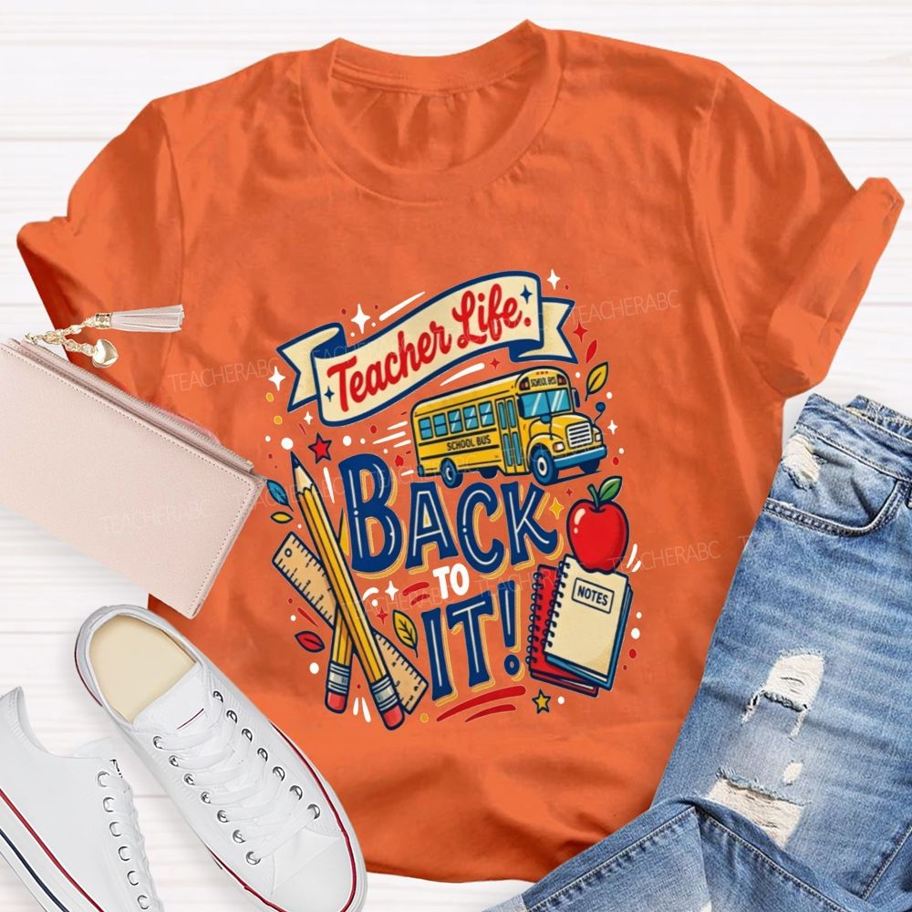 Teacher Life Back To It School Bus Apple Pencil Notebook Teacher T-shirt
