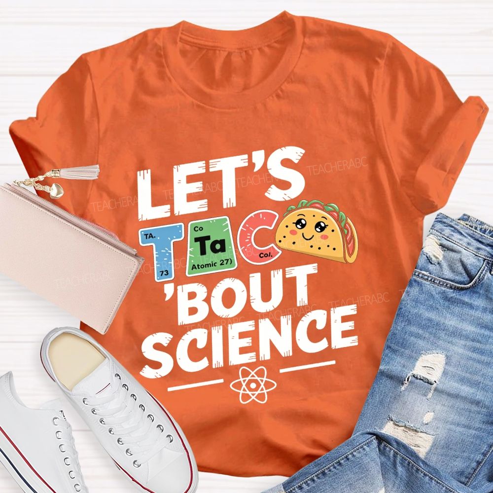 Let'S Talk About Science Pun Periodic Element Teacher T-shirt