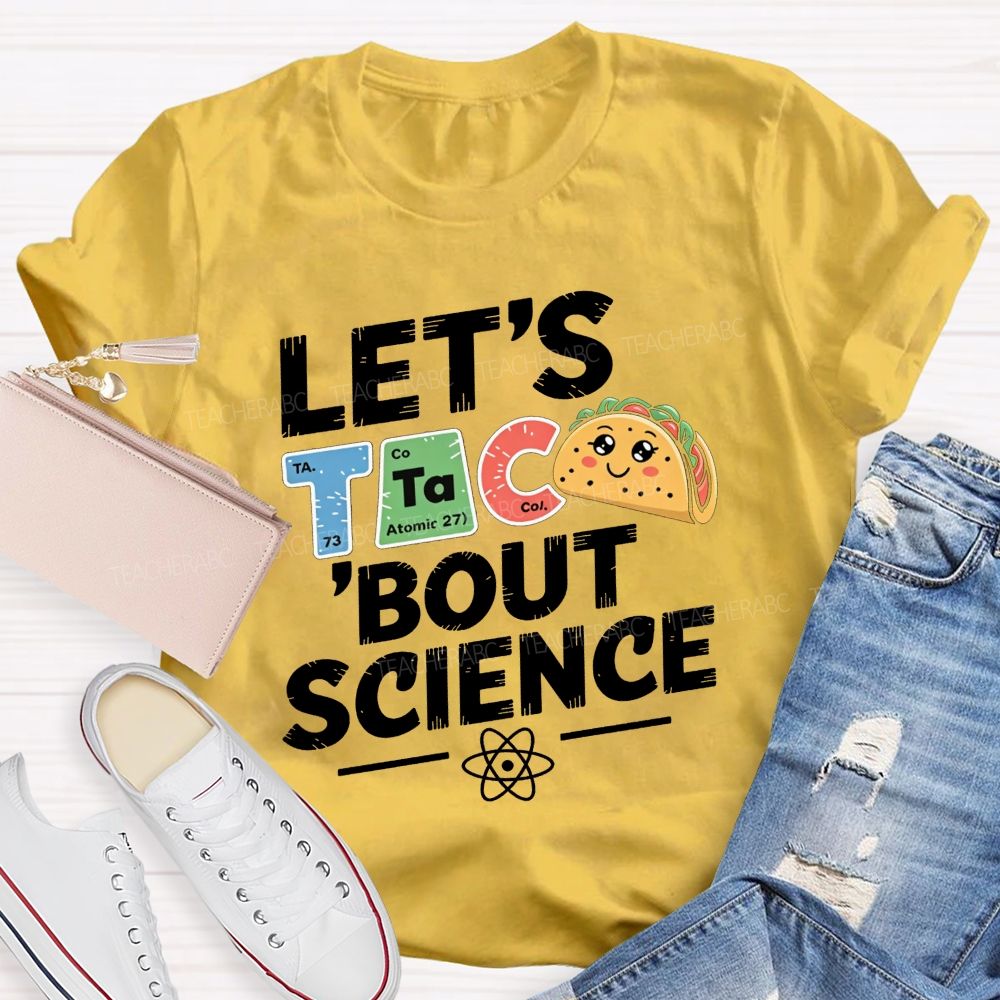 Let'S Talk About Science Pun Periodic Element Teacher T-shirt